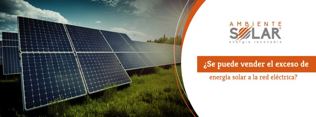 se-puede-vender-el-exceso-de-energia-solar-a-la-red-electrica