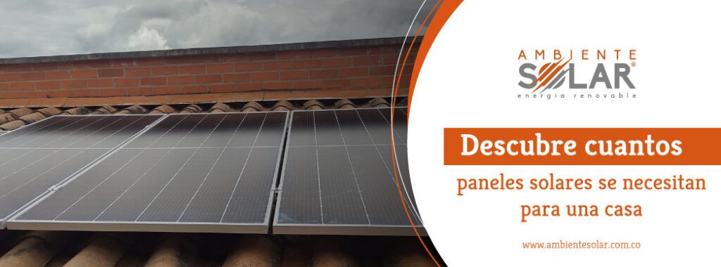 Descubre-cuantos-paneles-solares-se-necesitan-para-una-casa